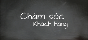 Chăm sóc khách hàng