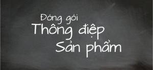 Đóng gói thông điệp sản phẩm